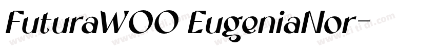 FuturaW00 EugeniaNor字体转换